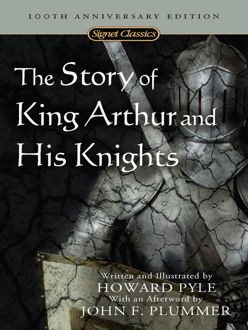 Title details for The Story of King Arthur and His Knights by Howard Pyle - Available